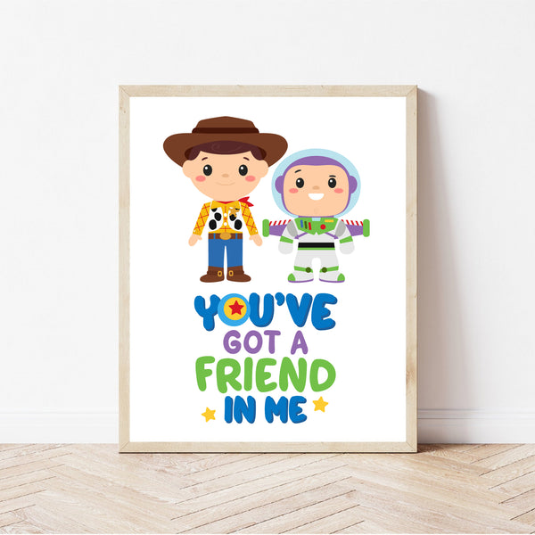 Toy Story Art Print, You've Got a Friend in Me Print, Printable Kids Party & Room Decor