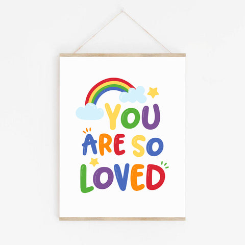 You Are So Loved Art Print, Rainbow Printable Room Decor