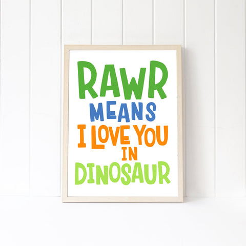 Dinosaur RAWR Art Print, "RAWRS Means I Love You in Dinosaur" Printable Wall Art Decor