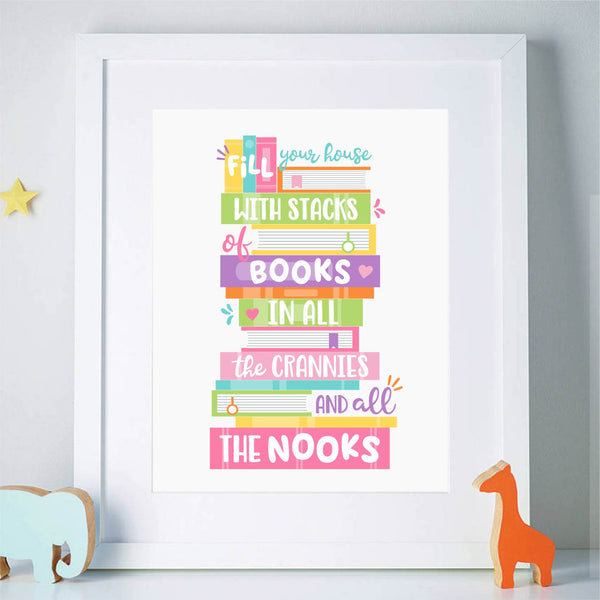 Stack of Books Art Print, Fill your house with stack of Books Sign, Printable Decor