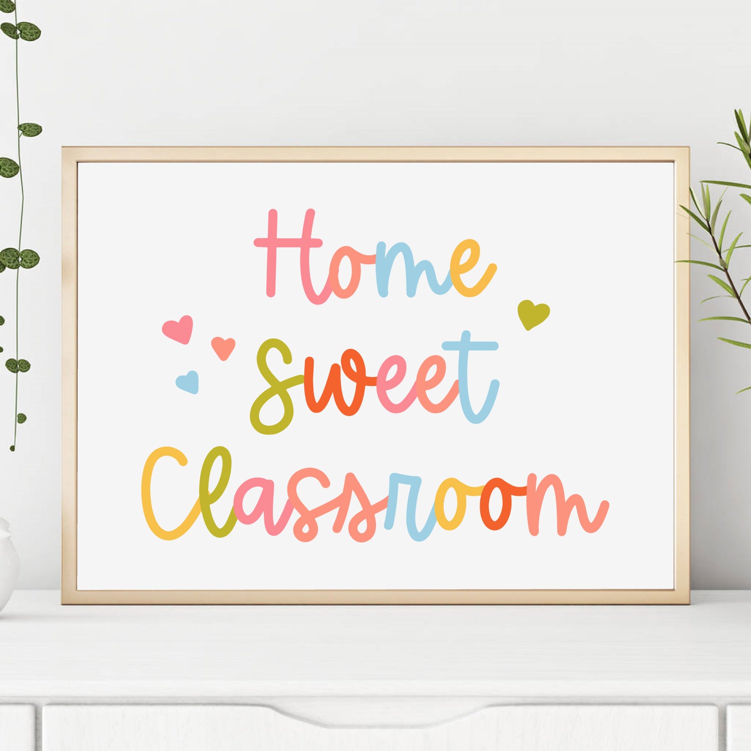 Home Sweet Classroom, Class School Teacher Printable